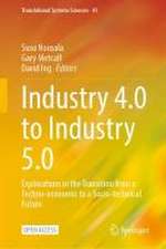 Industry 4.0 to Industry 5.0: Explorations in the Transition from a Techno-economic to a Socio-technical Future