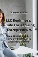 LLC Beginner's Guide For Aspiring Entrepreneurs