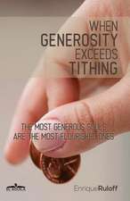 When Generosity Exceeds Tithing: The Most Generous Souls Are the Most Flourished Ones