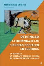 Repensar la enseñanza de las Ciencias Sociales en Formosa. La Historia y la Geografía Regional y Local en escena didáctica: 1879-1955