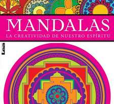 Mandalas - Para La Creatividad Curativa: Para La Creatividad Curativa