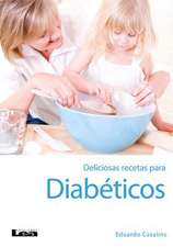 Deliciosas Recetas Para Diabeticos 2 Ed