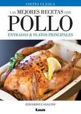 Las Mejores Recetas Con Pollo