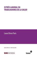 Estres Laboral En Trabajadores de La Salud