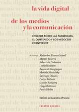 Vida Digital De Los Medios Y La Comunicación, La