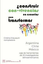 ¿Construir con-vivencias en escuelas para transformar violencias?: caja de herramientas de 15 investigadores latinoamericanos