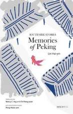 Memories of Peking – South Side Stories