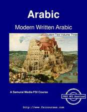 Modern Written Arabic - Student Text Volume Three