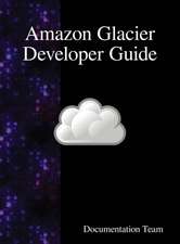 Amazon Glacier Developer Guide