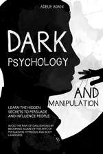 DARK PSYCHOLOGY AND MANIPULATION