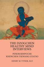 Dzogchen Healthy Mind Interviews