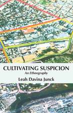 Cultivating Suspicion