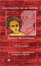 Revoluci N En El Recreo * Recess Revolution: 1948 a 2009