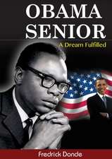 Obama Senior. a Dream Fulfilled: Song of Prisoner & Song of Malaya