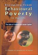 Escaping from Behavioural Poverty in Uganda. the Role of Culture and Social Capital