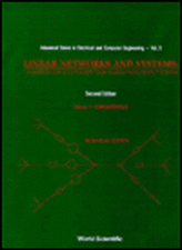 Linear Networks and Systems: Algorithms and Computer-Aided Implementations (2nd Edition) (in 2 Volumes)