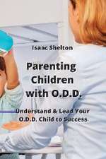 Parenting Children with O.D.D.