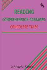 Reading Comprehension Passages: Congolese Tales