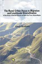 The Rural-Urban Nexus in Migration and Livelihoods Diversification. a Case Study of East Este Wereda and Bahir Dar Town, Amha: Young Men's Perspectives on Unwanted Pregnancies and Abortion in Kenya