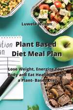 Plant Based Diet Meal Plan