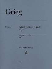 Grieg, Edvard - Klaviersonate e-moll op. 7