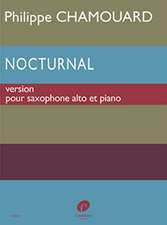 CHAMOUARD, P: NOCTURNAL ALTO SAXOPHONE & PIANO