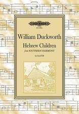 Hebrew Children: From Southern Harmony for 6-Part Mixed Choir, Choral Octavo