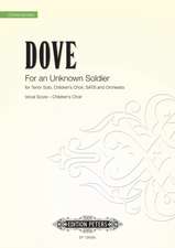 DOVE, J: FOR AN UNKNOWN SOLDIER CHILDRENS VOCAL S