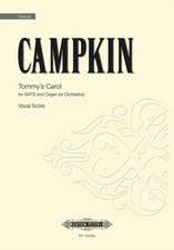 CAMPKIN, A: TOMMYS CAROL MIXED VOICE CHOIR & ORGAN