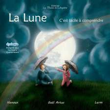 La Lune, C'Est Facile a Comprendre