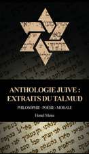 Anthologie Juive - Extraits du Talmud