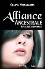 Alliance Ancestrale: 1 - L'Insoumise