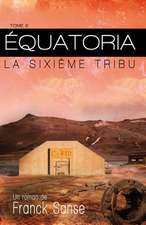 Équatoria: La sixième Tribu