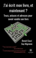 J'ai écrit mon livre, et maintenant ?