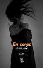 En corps et encore