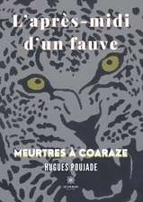 L'après-midi d'un fauve: Meurtres à Coaraze