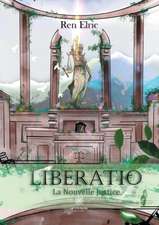 Liberatio: La nouvelle justice