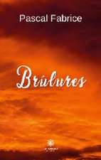 Pascal, F: Brûlures