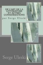 de L'Art, de La Litterature Et Autres Considerations