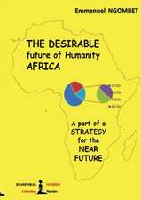 The desirable future of Humanity, AFRICA