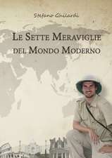 Le sette meraviglie del mondo moderno