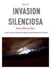 Invasión Silenciosa: Como una nación se apoderó de otra adoctrinando a su población