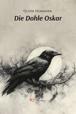 DIE DOHLE OSKAR
