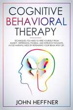 Cognitive Behavioral Therapy