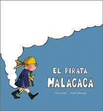 El Pirata Malacaca