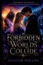 Forbidden Worlds Collide