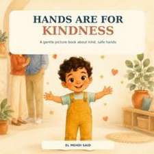 Hands Are for Kindness