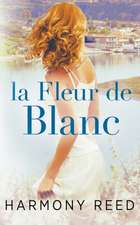 La Fleur de Blanc