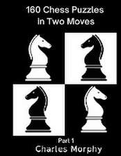 160 Chess Puzzles in Two Moves, Part 1