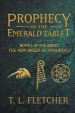 Prophecy of the Emerald Tablet